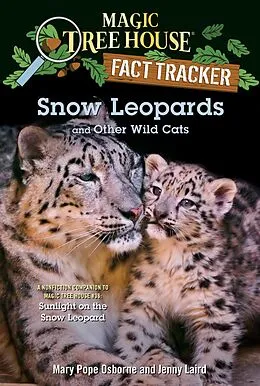 E-Book (epub) Snow Leopards and Other Wild Cats von Mary Pope Osborne, Jenny Laird