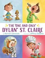 Fester Einband The One And Only Dylan St. Claire von Kamen Edwards, Jeffrey Ebbeler