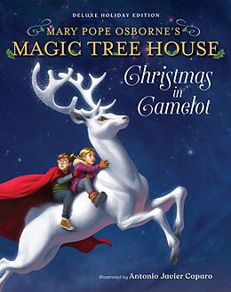 Fester Einband Magic Tree House Deluxe Holiday Edition: Christmas in Camelot von Mary Pope Osborne, Antonio Javier Caparo
