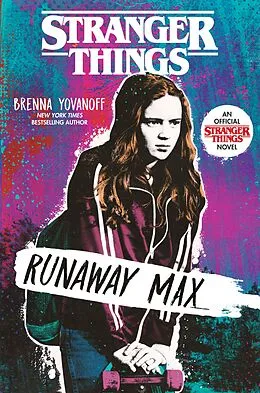 E-Book (epub) Stranger Things: Runaway Max von Brenna Yovanoff