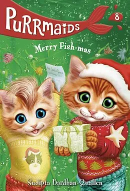 E-Book (epub) Purrmaids #8: Merry Fish-mas von Sudipta Bardhan-Quallen