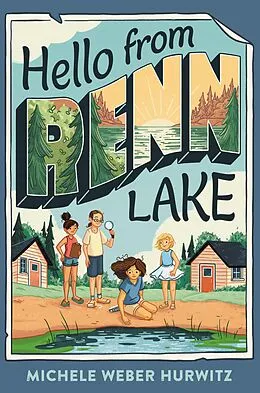 E-Book (epub) Hello from Renn Lake von Michele Weber Hurwitz