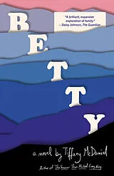 Kartonierter Einband (Kt) Betty von Tiffany McDaniel