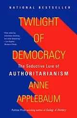 Kartonierter Einband Twilight of Democracy von Anne Applebaum