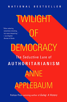 Couverture cartonnée Twilight of Democracy de Anne Applebaum