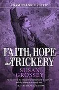 E-Book (epub) Faith, Hope and Trickery (The Sam Plank Mysteries, #5) von Susan Grossey