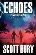 E-Book (epub) Echoes (Hawaiian Storm, #4) von Scott Bury