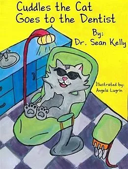 E-Book (pdf) Cuddles the Cat Goes to the Dentist von Sean Kelly