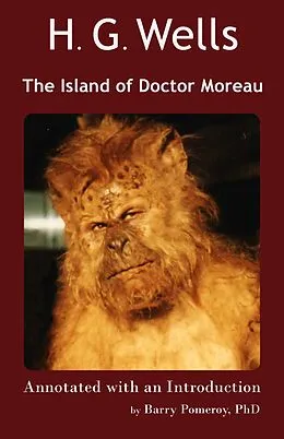 E-Book (epub) H. G. Wells' The Island of Doctor Moreau Annotated with an Introduction by Barry Pomeroy, PhD von Barry Pomeroy