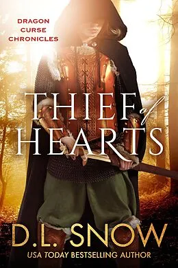 E-Book (epub) Thief of Hearts (Dragon Curse Chronicles, #2) von D. L. Snow