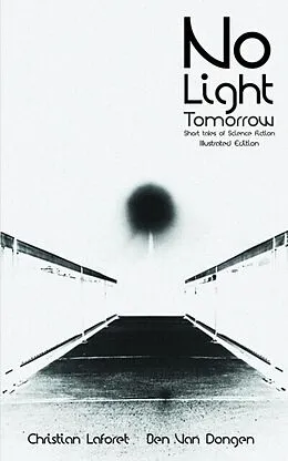 E-Book (epub) No Light Tomorrow von Christian Laforet, Ben van Dongen