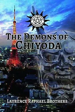 E-Book (epub) The Demons of Chiyoda von Laurence Raphael Brothers