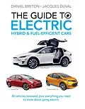 E-Book (pdf) Guide to Electric, Hybrid & Fuel-Efficient Cars von Breton Daniel Breton, Duval Jacques Duval