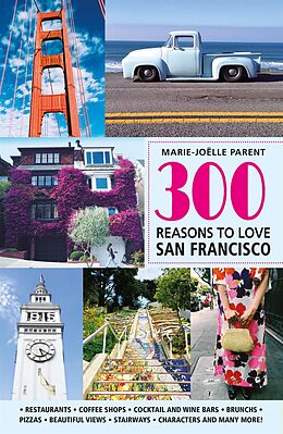 eBook (pdf) 300 Reasons to Love San-Francisco de Parent Marie-Joelle Parent