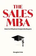 E-Book (epub) Sales MBA von Douglas Cole