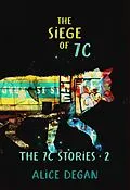 E-Book (epub) The Siege of 7C (The 7C Stories, #2) von Alice Degan