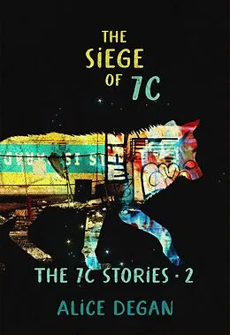 E-Book (epub) The Siege of 7C (The 7C Stories, #2) von Alice Degan