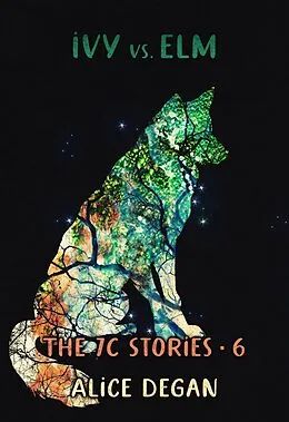 E-Book (epub) Ivy vs. Elm (The 7C Stories, #6) von Alice Degan