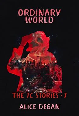 E-Book (epub) Ordinary World (The 7C Stories, #7) von Alice Degan