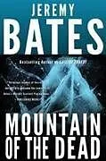 Kartonierter Einband Mountain of the Dead von Bates Jeremy
