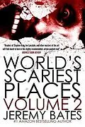 E-Book (epub) World's Scariest Places 2 von Jeremy Bates