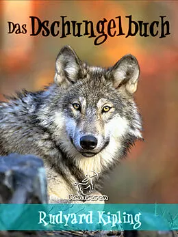 E-Book (epub) Das Dschungelbuch (Neue illustrierte Ausgabe mit 89 Originalzeichnungen von Maurice de Becque und andere Illustratoren) von Rudyard Kipling