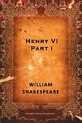 E-Book (epub) Henry VI, Part I von William Shakespeare
