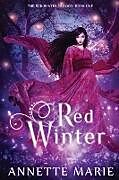 Couverture cartonnée Red Winter de Annette Marie