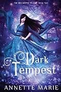 Couverture cartonnée Dark Tempest de Annette Marie