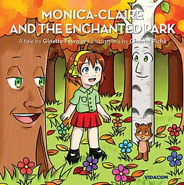 E-Book (epub) Monica-Claire and the enchanted park von Fournier Ginette Fournier