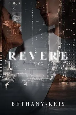 E-Book (epub) Revere (Cross + Catherine, #2) von Bethany-Kris