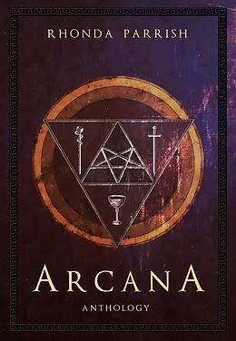 E-Book (epub) Arcana von Rhonda Parrish, Sara Dobie Bauer, Alexandra Seidel