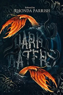 E-Book (epub) Dark Waters von Rhonda Parrish, Chris Black, Rose Chisnall