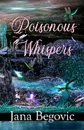 E-Book (epub) Poisonous Whispers von Jana Begovic