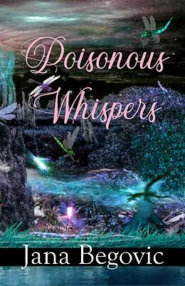 E-Book (epub) Poisonous Whispers von Jana Begovic