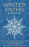 E-Book (epub) Winter Paths (An Anthology) von Allan Hudson, Angella Cormier, Angela Wren
