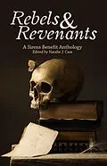 E-Book (epub) Rebels & Revenants von Natalie J. Case, Robyn Bennis, K. B. Wagers
