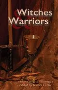 E-Book (epub) Witches & Warriors von Jessica Corra (Editor), Nivair H. Gabriel, Kallyn Hunter