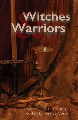 E-Book (epub) Witches & Warriors von Jessica Corra (Editor), Nivair H. Gabriel, Kallyn Hunter