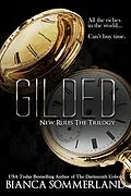E-Book (epub) Gilded (New Rules Trilogy, #2) von Bianca Sommerland