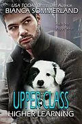 E-Book (epub) Upper Class (Higher Learning, #3) von Bianca Sommerland