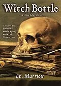 E-Book (epub) Witch Bottle von J. E. Marriott