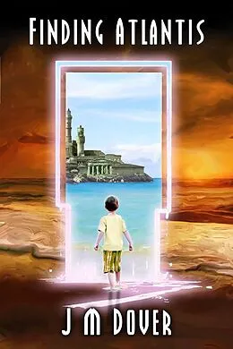 E-Book (epub) Finding Atlantis von J. M. Dover