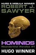 E-Book (epub) Hominids (The Neanderthal Parallax, #1) von Robert J. Sawyer