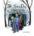 E-Book (epub) The Snow Day that went Terribly Wrong von Andy Statia