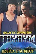 E-Book (epub) Tayrym (Galactic Defenders, #4) von Jessica E. Subject