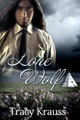 E-Book (epub) Lone Wolf (Marshdale, #2) von Tracy Krauss