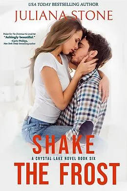 E-Book (epub) Shake The Frost (A Crystal Lake Novel, #6) von Juliana Stone
