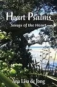 Kartonierter Einband Heart Psalms von Ana de Jong