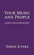 Kartonierter Einband Your Music and People von Derek Sivers
